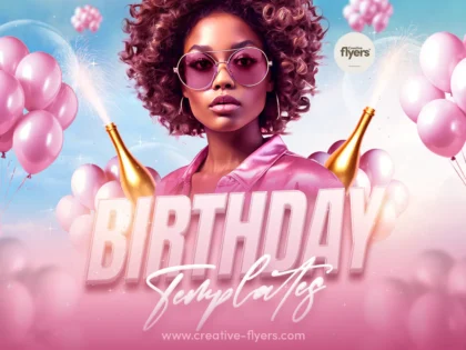 Birthday flyer template with pink balloons, champagne bottles, and modern typography for birthday parties and celebrations